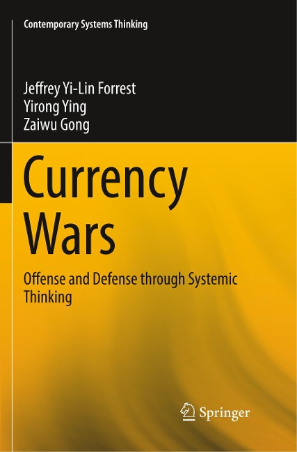 Currency Wars: Offense and Defense through Systemic Thinking