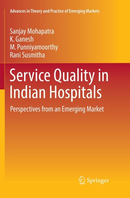 Service Quality in Indian Hospitals: Perspectives from an Emerging Market