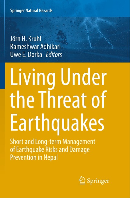 Living Under the Threat of Earthquakes: Short and Long-term Management of Earthquake Risks and Damage Prevention in Nepal
