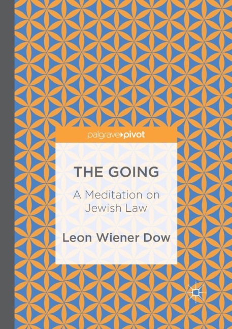 The Going: A Meditation on Jewish Law