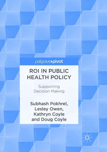 ROI in Public Health Policy Supporting Decision Making