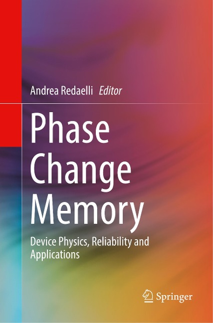 Phase Change Memory: Device Physics, Reliability and Applications