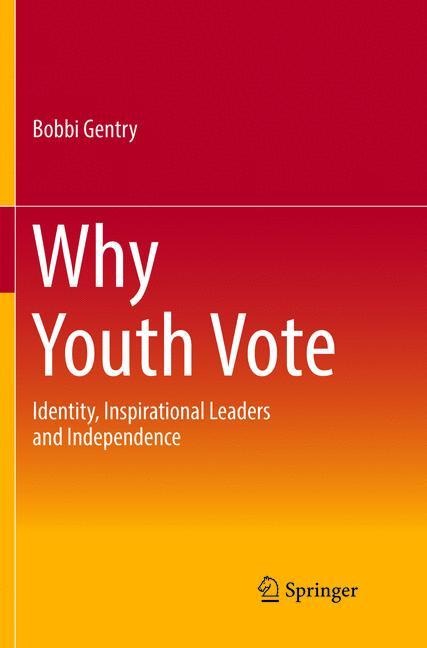 Why Youth Vote: Identity, Inspirational Leaders and Independence