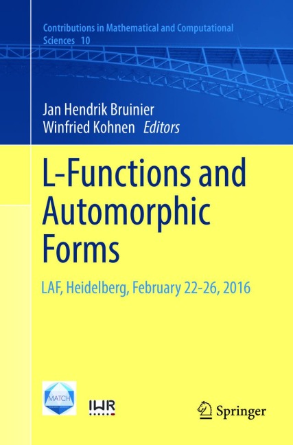 L-Functions and Automorphic Forms: LAF, Heidelberg, February 22-26, 2016