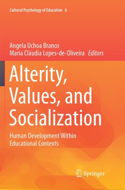 Alterity, Values, and Socialization: Human Development Within Educational Contexts