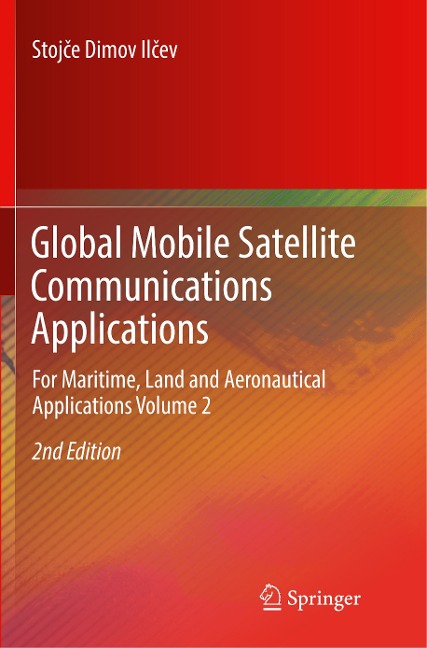 Global Mobile Satellite Communications Applications: For Maritime, Land and Aeronautical Applications Volume 2