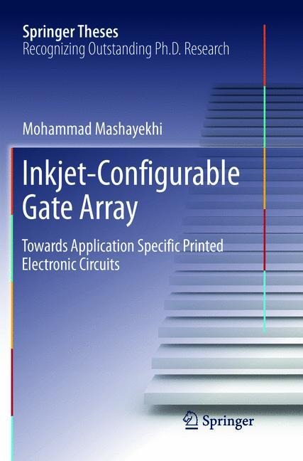 Inkjet-Configurable Gate Array: Towards Application Specific Printed Electronic Circuits