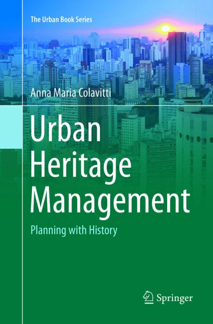 Urban Heritage Management: Planning with History