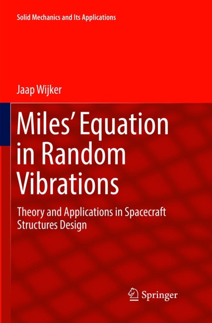 Miles Equation in Random Vibrations: Theory and Applications in Spacecraft Structures Design