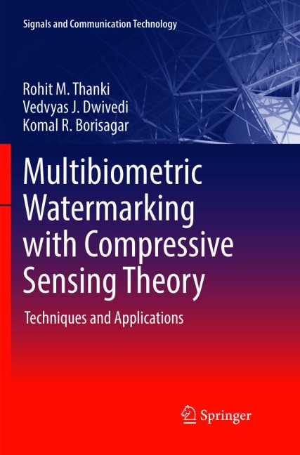 Multibiometric Watermarking with Compressive Sensing Theory: Techniques and Applications