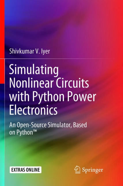 Simulating Nonlinear Circuits with Python Power Electronics: An Open-Source Simulator, Based on Python(TM)