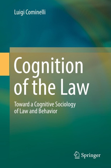Cognition of the Law: Toward a Cognitive Sociology of Law and Behavior