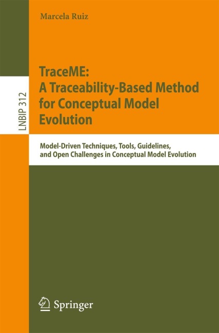 TraceME: A Traceability-Based Method for Conceptual Model Evolution: Model-Driven Techniques, Tools, Guidelines, and Open Challenges in Conceptual Model Evolution