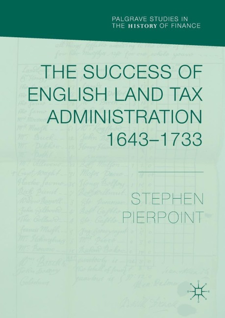 The Success of English Land Tax Administration 1643-1733