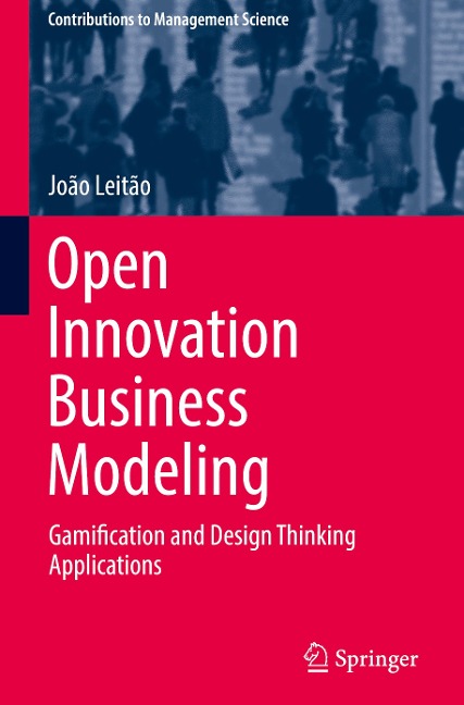Open Innovation Business Modeling: Gamification and Design Thinking Applications
