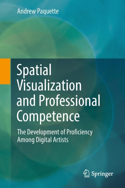 Spatial Visualization and Professional Competence: The Development of Proficiency Among Digital Artists
