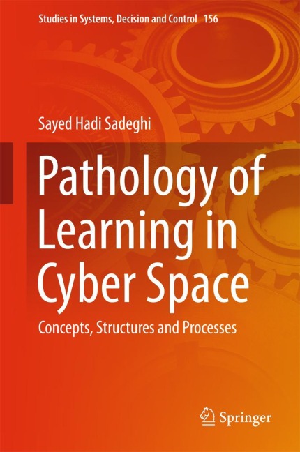 Pathology of Learning in Cyber Space: Concepts, Structures and Processes