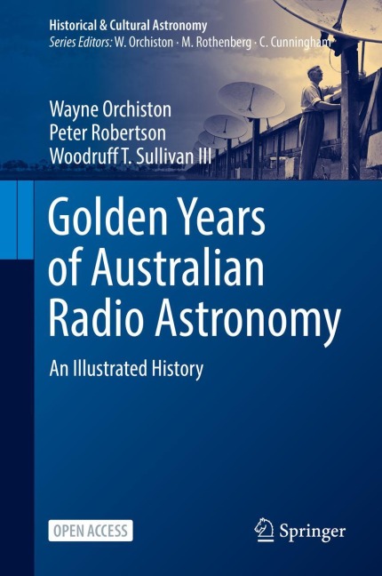Golden Years of Australian Radio Astronomy: An Illustrated History