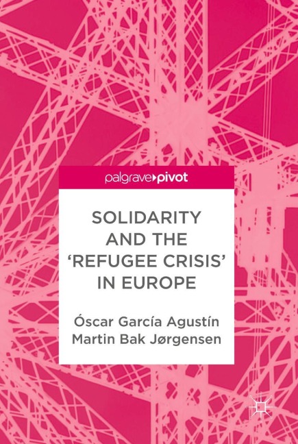 Solidarity and the Refugee Crisis in Europe