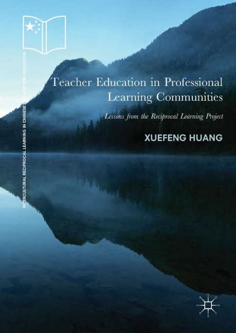 Teacher Education in Professional Learning Communities: Lessons from the Reciprocal Learning Project