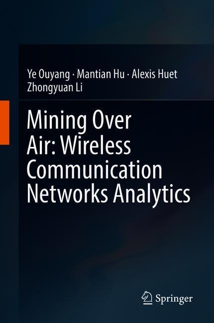 Mining Over Air: Wireless Communication Networks Analytics