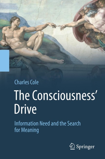 The Consciousness Drive: Information Need and the Search for Meaning
