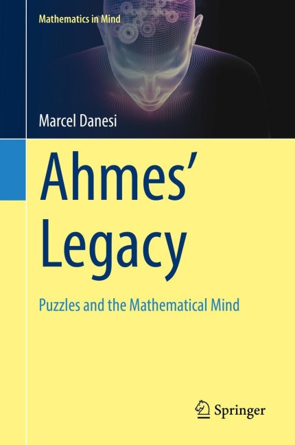 Ahmes Legacy: Puzzles and the Mathematical Mind