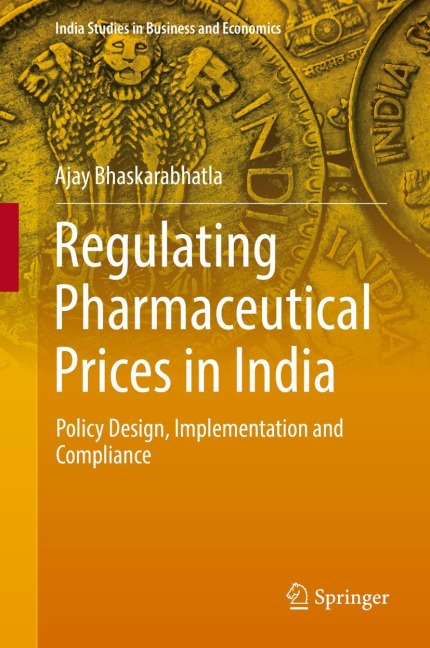 Regulating Pharmaceutical Prices in India: Policy Design, Implementation and Compliance