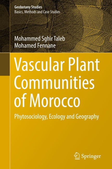 Vascular Plant Communities of Morocco: Phytosociology, Ecology and Geography