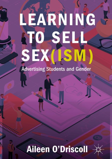 Learning to Sell Sex(ism) Advertising Students and Gender