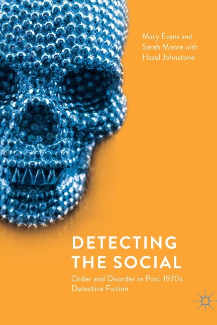 Detecting the Social: Order and Disorder in Post-1970s Detective Fiction