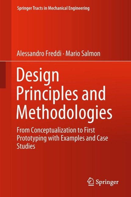 Design Principles and Methodologies: From Conceptualization to First Prototyping with Examples and Case Studies