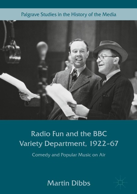 Radio Fun and the BBC Variety Department, 1922-67: Comedy and Popular Music on Air