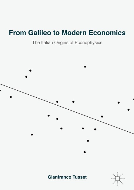 From Galileo to Modern Economics: The Italian Origins of Econophysics