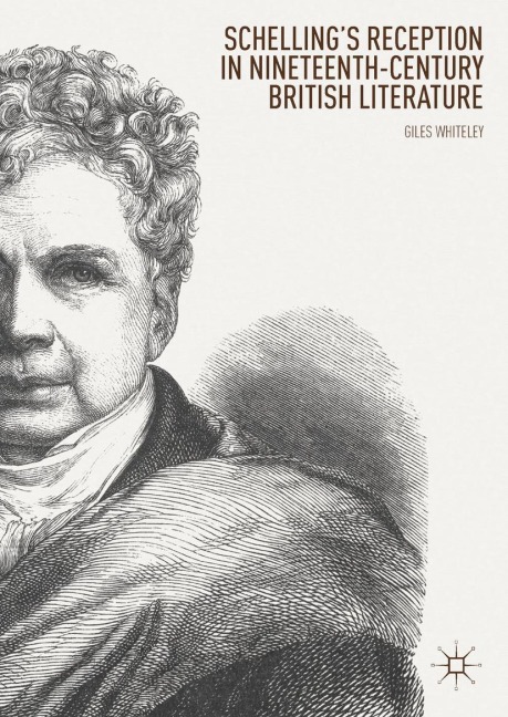 Schellings Reception in Nineteenth-Century British Literature