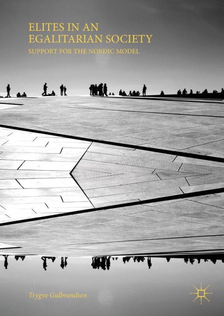 Elites in an Egalitarian Society: Support for the Nordic Model
