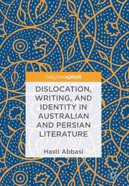 Dislocation, Writing, and Identity in Australian and Persian Literature