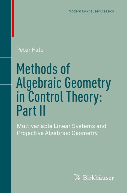 Methods of Algebraic Geometry in Control Theory: Part II: Multivariable Linear Systems and Projective Algebraic Geometry