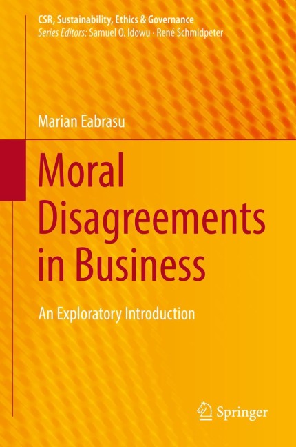 Moral Disagreements in Business: An Exploratory Introduction