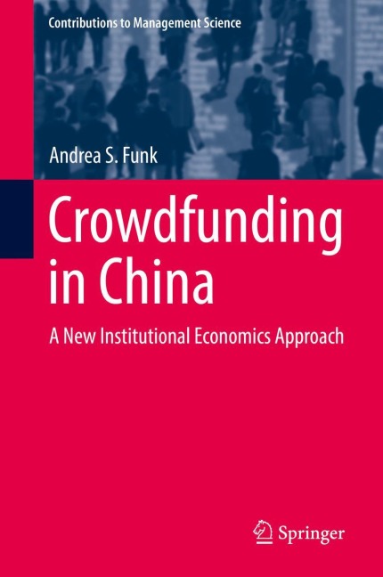 Crowdfunding in China: A New Institutional Economics Approach