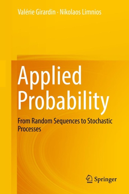 Applied Probability: From Random Sequences to Stochastic Processes
