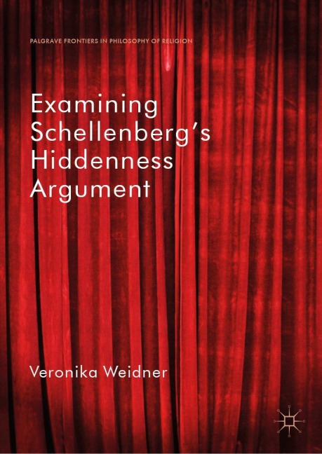 Examining Schellenbergs Hiddenness Argument
