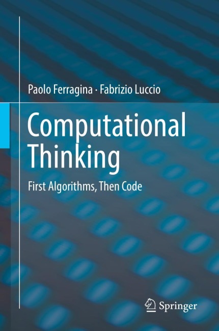 Computational Thinking: First Algorithms, Then Code