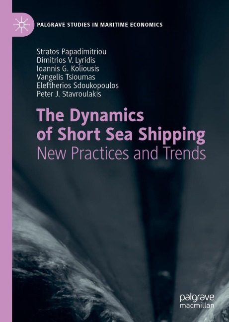 The Dynamics of Short Sea Shipping: New Practices and Trends