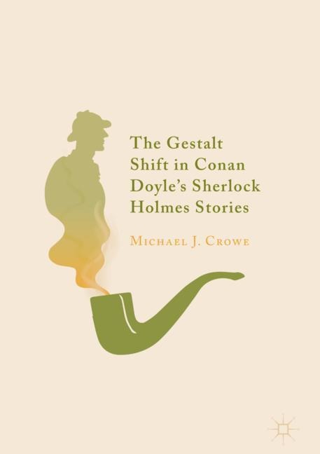 The Gestalt Shift in Conan Doyles Sherlock Holmes Stories