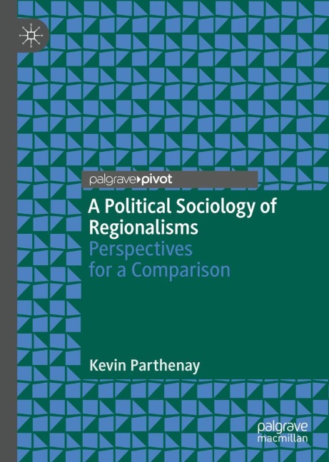 A Political Sociology of Regionalisms: Perspectives for a Comparison