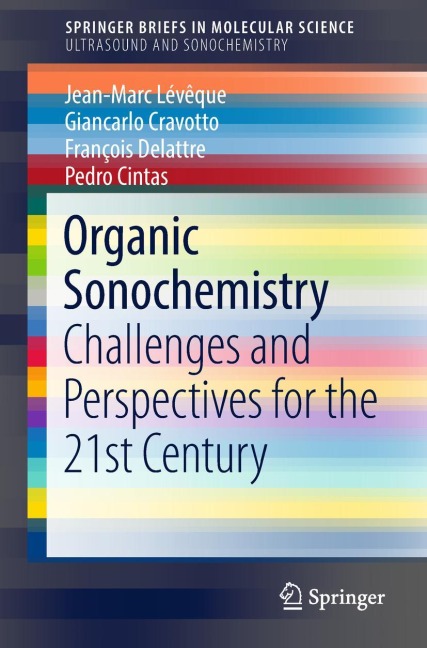 Organic Sonochemistry: Challenges and Perspectives for the 21st Century