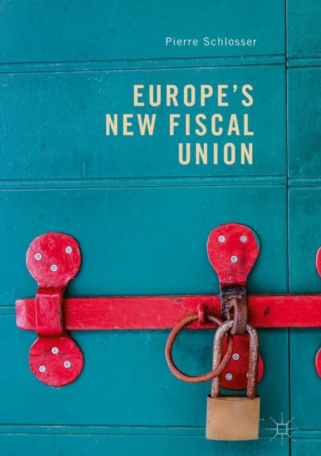 Europes New Fiscal Union