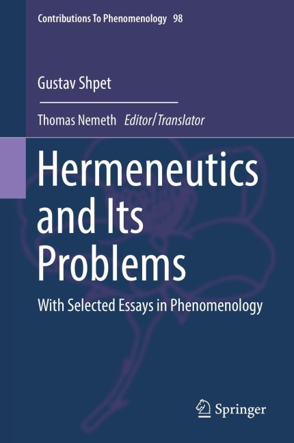 Hermeneutics and Its Problems: With Selected Essays in Phenomenology
