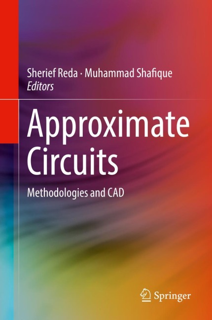Approximate Circuits: Methodologies and CAD